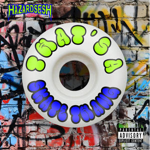 Skate Or Die (Explicit)