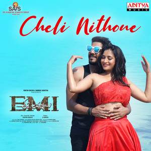 Cheli Nithone (From "Ee Ammayi (EMI)")