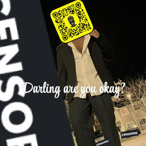 Darlin are you okay? (Explicit)