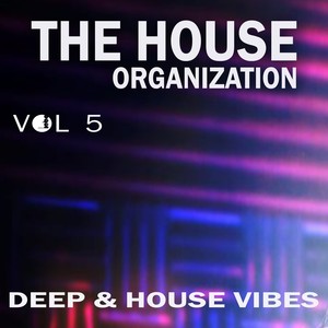 The House Organization, Vol. 5