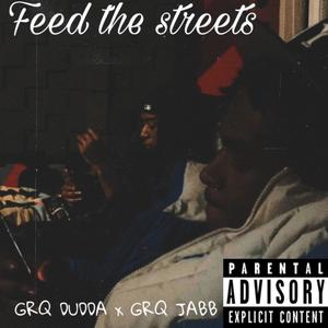 Feed the streets (Explicit)