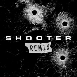 Shooter(feat. B-Fela) (Remix|Explicit)