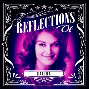 Reflections of Dalida