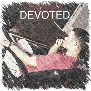 Devoted (Explicit)