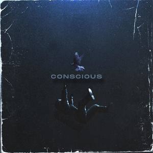 Conscious