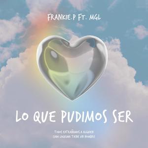 Lo que pudimos ser (feat. M.G.L.)