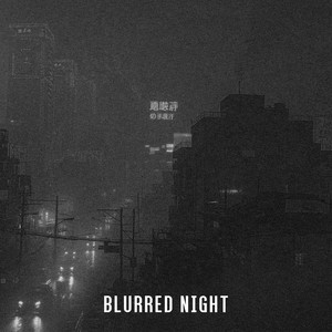 Blurred Night