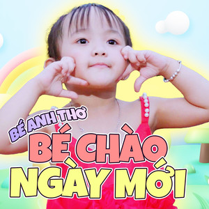 Bé Chào Ngày Mới