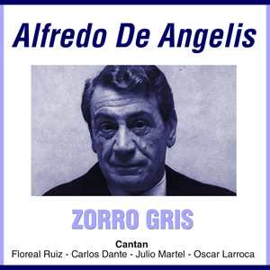 Alfredo De Angelis - Zorro Gris