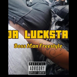 Boss Man Freestyle (Explicit)