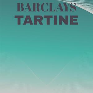 Barclays Tartine