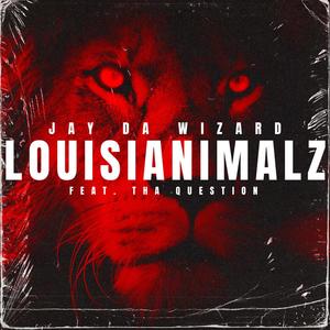 Louisiananimalz (feat. Tha Question) [Radio Edit]