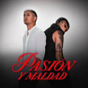 Pasión y Maldad (Explicit)