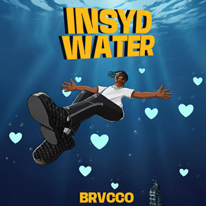 Insyd Water (Explicit)