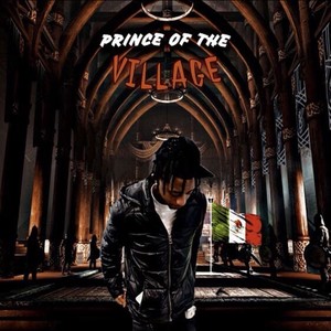 Prince Of The Village (Explicit)