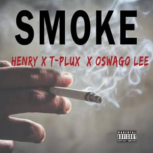 Smoke(feat. Henry & Oswago Lee) (Explicit)