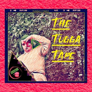 The Tugga Tape (Explicit)