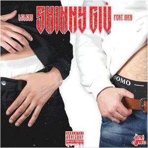 Skinny giù(feat. Med) (Explicit)