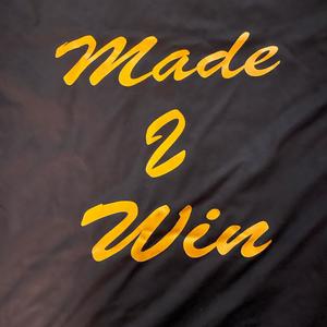 Made 2 Win