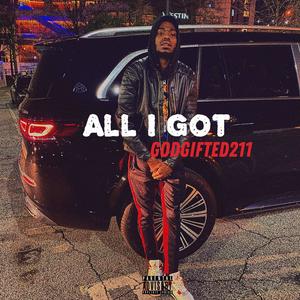 All I Got (Explicit)