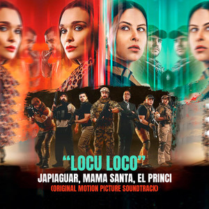 Locu Loco (Original Motion Picture Soundtrack) (Explicit)
