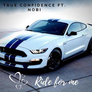 Ride For Me (feat. Nobi) (Radio Edit)