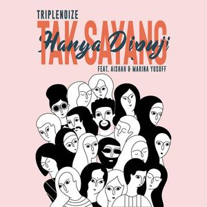 Tak Sayang, Hanya Dipuji (feat. Aishah & Marina Yusoff)