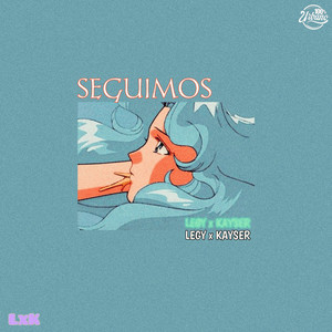 Seguimos (Explicit)