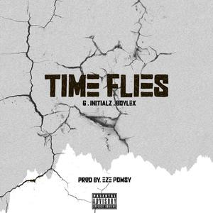 Time Flies (feat. Initialz da rapper & Boylex) (Bonus) [Explicit]