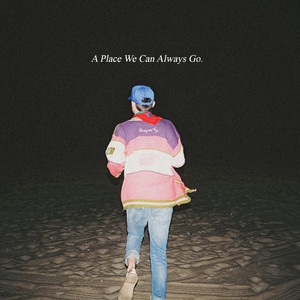 a place we can always go. (Explicit)