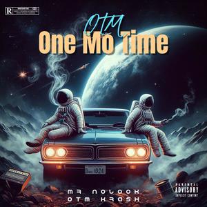 One Mo Time (feat. OTM Krash) (Explicit)