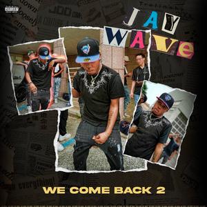 We Come Back 2 (Explicit)