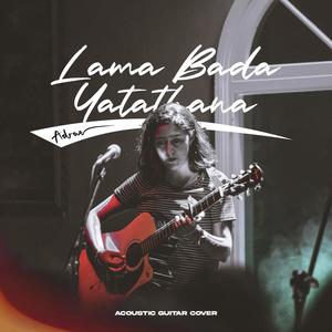 Lama Bada Yatathana