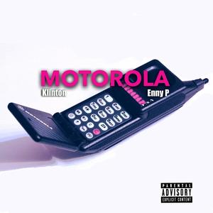 Motorola (feat. Enny P) (Explicit)