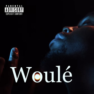 Woulé (Explicit)