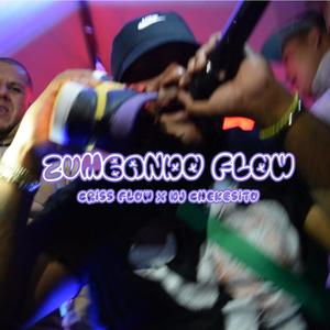 Zumbando Flow (feat. Dj chekesito) (Explicit)