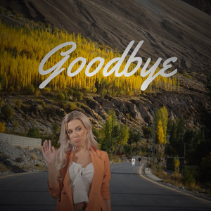 Goodbye (Explicit)