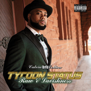 Tycoon Status (Raw & Lavishness) [Explicit]