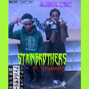 STAINBROTHERS (feat. TooShmakked) [Explicit]