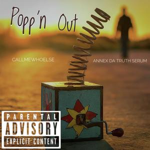 Popp'n Out (feat. CallMeWhoElse) (Explicit)