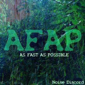 AFAP: As Fast As Possible