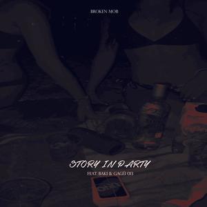 Story In Party (feat. Higor Baki & Gagü 013)