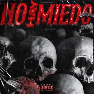 No hay miedo (feat. Casila Og) [Explicit]