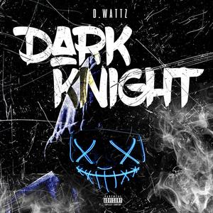 Dark Knight (Explicit)