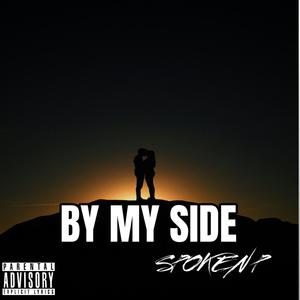 By My Side (feat. 4Dsteph) (Explicit)