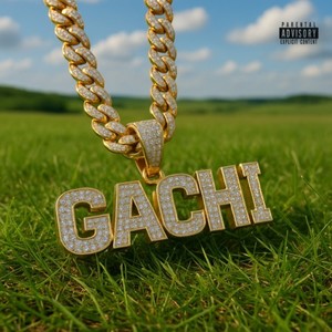 Gachi (Explicit)