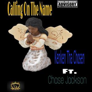 Calling On The Name (feat. Chase Jackson)