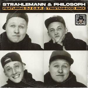 Strahlemann & Philosoph (feat. DJ C.S.P. & Tristanhood) (Remix|Explicit)