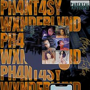 Ph4nt4sy Wxnderlvnd (Explicit)