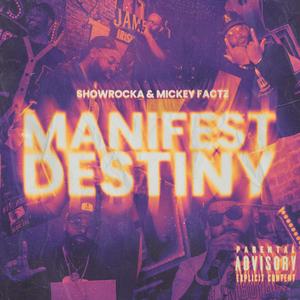 Manifest Destiny (Explicit)